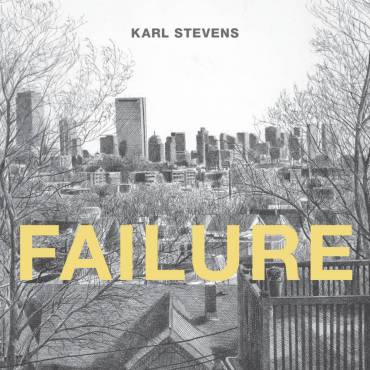 Karl Stevens’ Failure Available Now