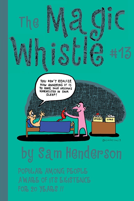 Magic Whistle #13 by Sam Henderson is Out Now