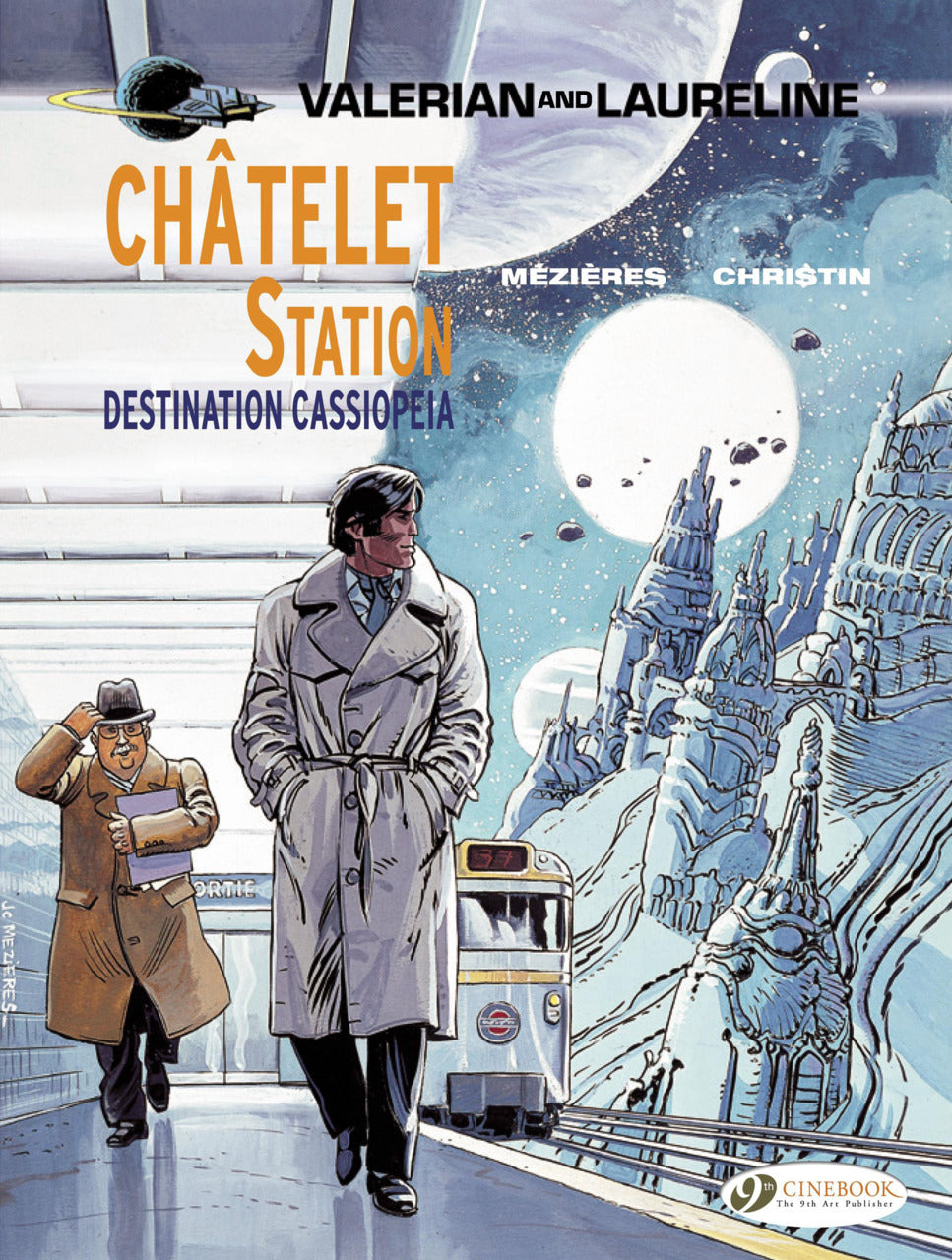 Valerian and Laureline Vol. 9: Châtelet Station, Destination Cassiopeia