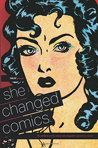 CBLDF Presents: She Changed Comics