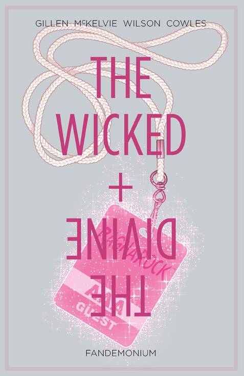 The Wicked + The Divine Vol. 2: Fandemonium