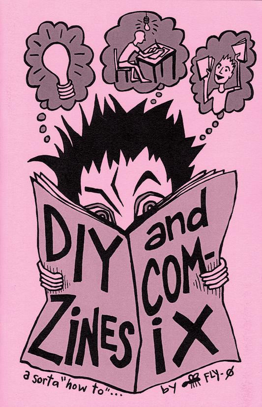 DIY Zines and Comix: A Sorta "How To"...