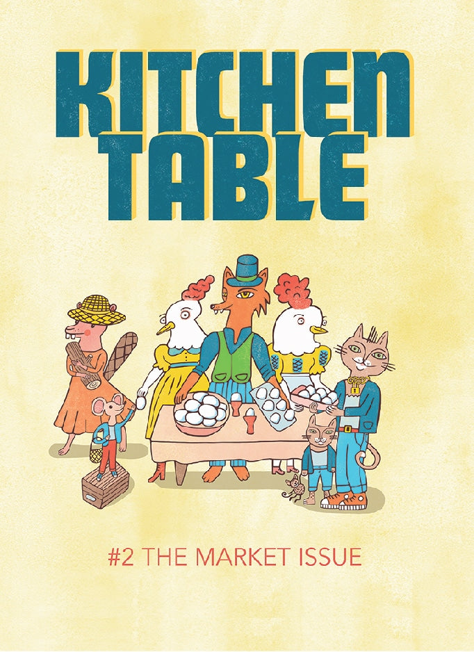 Kitchen Table Magazine #2: The Market Issue