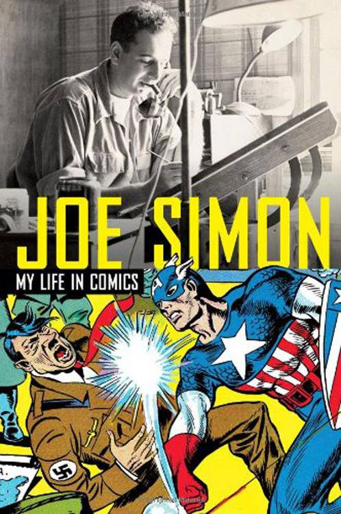 Joe Simon: My Life in Comics