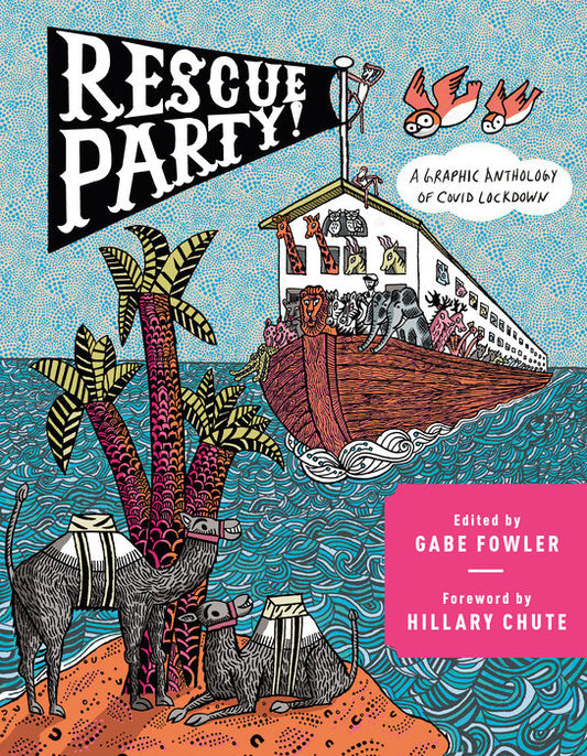 Rescue Party: A Graphic Anthology of Covid Lockdown