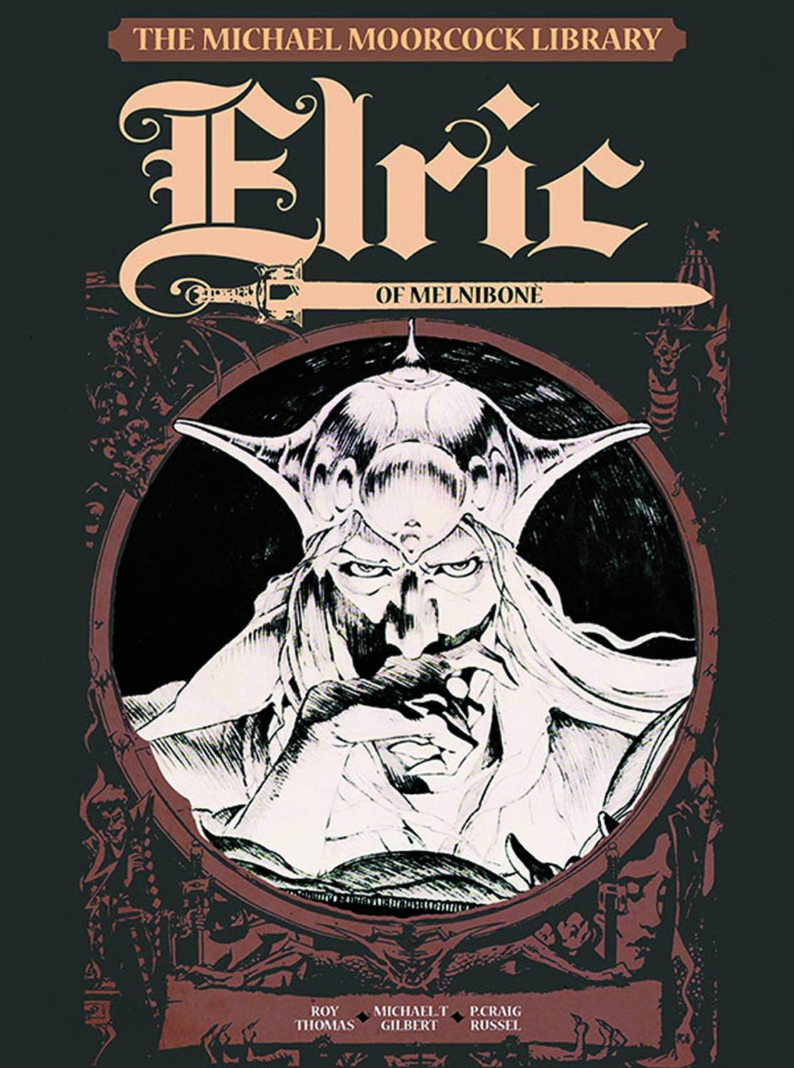 The Michael Moorcock Library - Elric of Melnibone Vol. 1