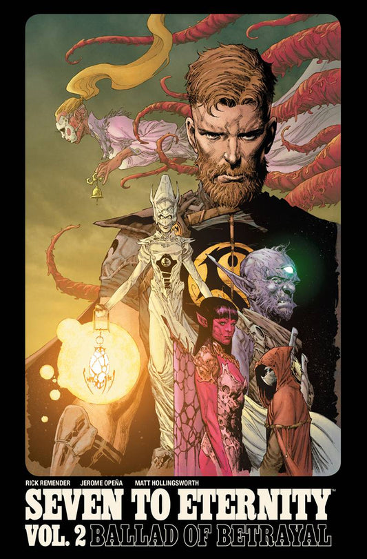 Seven to Eternity Vol. 2: Ballad of Betrayal