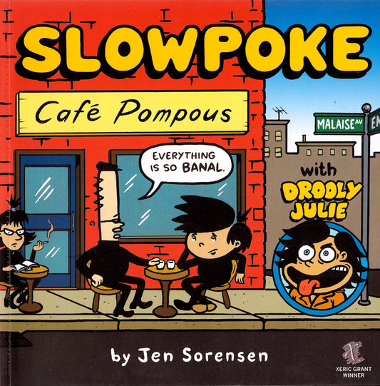 Slowpoke: Café Pompous