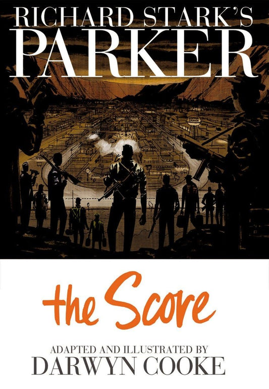 Richard Starks Parker 3: The Score Hardcover