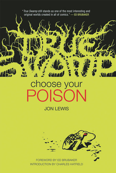 True Swamp Vol. 1: Choose Your Poison