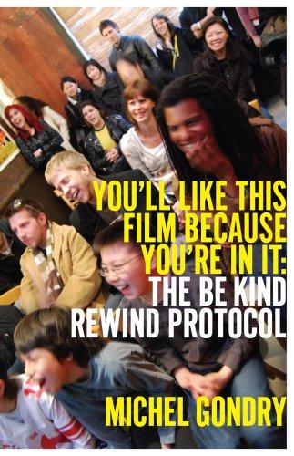 You'll Like This Film Because You're in It: The Be Kind Rewind Protocol DVD Bundle