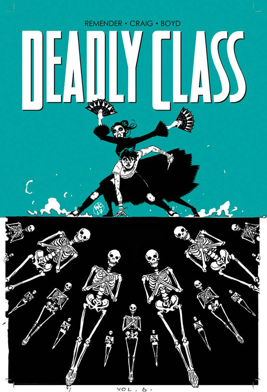 Deadly Class Vol. 6: This Is Not The End