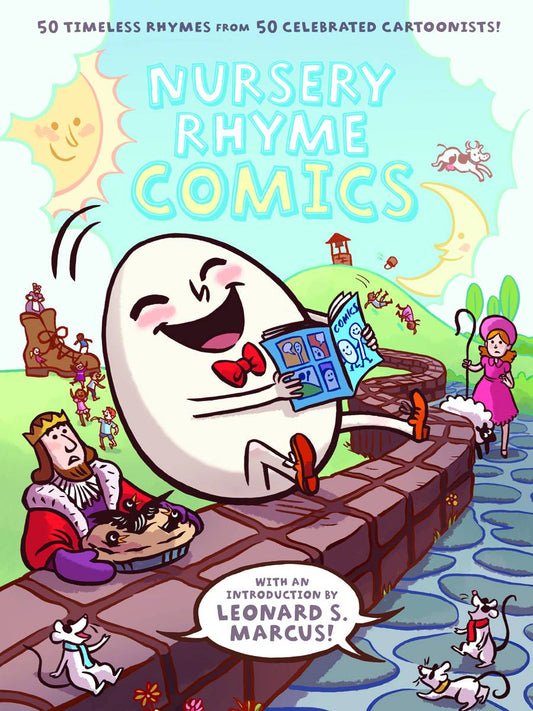 Nursery Rhyme Comics: 50 Timeless Rhymes from 50 Celebrated Cartoonists