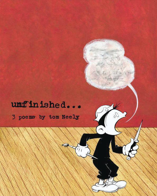 Unfinished: 3 Poems by Tom Neely