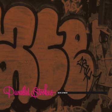 Ian Lynam’s Parallel Strokes – The Graffiti book you always dreamed of