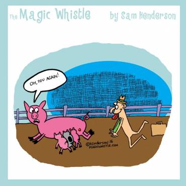 The Magic Whistle – Oh, You Again