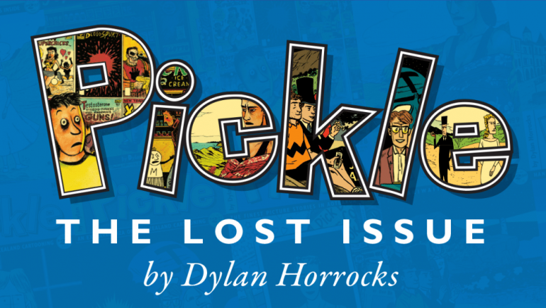 Preorder Dylan Horrocks’ Pickle 11: The Lost Issue